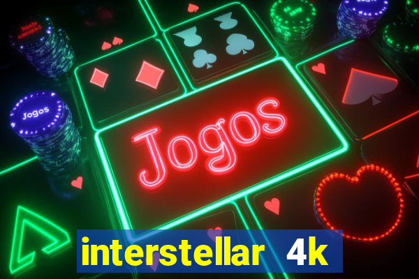 interstellar 4k 60fps download